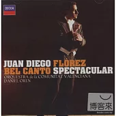 Juan Diego Florez / Bel Canto Spectacular