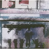 Atlas Sound / Let The Blind Lead Those Who Can See But Cannot Feel