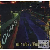 Quivver / Dirty Nails $ Vapour Trails