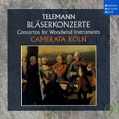 Telemann: Blaseerkonzerte / Camerata Koln