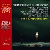 Wagner: Der Ring des Nibelungen / Knappertsbusch Conducts Chor und Orchester der Bayreuther Festspiele[Live Recording 1956]