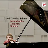 David Theodor Schmidt / Mendelssohn / Schubert / Brahms