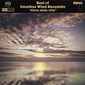 Best of Omnibus Wind Ensemble / Circo della vita (SACD)