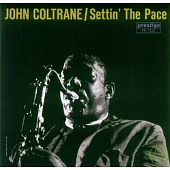 John Coltrane / Settin’ The Pace