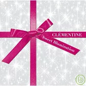 Clementine / Sweet Illumination
