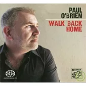 Paul O’Brien - Walk Back Home (SACD)