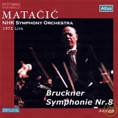 Matacic in Japan Vol.1/Bruckner No.8 / Matacic