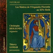 Les Maitres de l’Organetto Florentin au XIVe Siecle