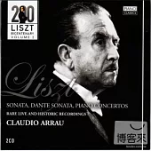 Liszt 200 Bicentenary Vol.2: Claudio Arrau / Liszt : Sonata、Dante Sonata、Piano Concertos (2CDs)