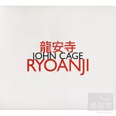 John Cage / Ryoanji