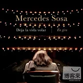 Mercedes Sosa / Deja La Vida Volar：En Gira