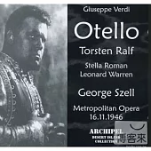 Verdi: Otello (2CD) / Torsten Ralf / Stella Roman / Leonard Warren / George Szell