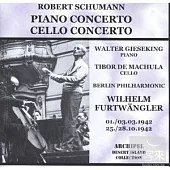 Schumann: Piano & Cello Concerto / Furtwangler 1942