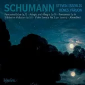 Schumann: Music for Cello and Piano / Steven Isserlis, Denes Varjon