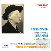 Beethoven: Symphony No.2; Brahms: Symphony No.4 / Hans Knappertsbusch