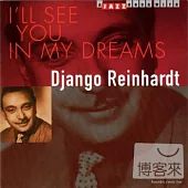 Django Reinhardt / I’ll See You In My Dreams