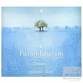 FictionJunction / Distance/eternal blue (日本進口版)