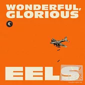 Eels / Wonderful, Glorious