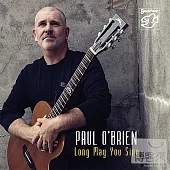 Paul O’Brien / Long May You Sing (SACD)