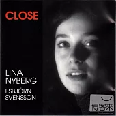 Lina Nyberg & Esbjorn Svensson / Close