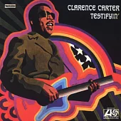 Clarence Carter / Testifyin’