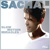 Sachal / Slow Motion Miracles