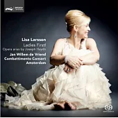 Lady First~Opera arias by Joseph Haydn / Lisa Larsson, Jan Willem de Vriend (SACD Hybrid)