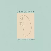 Ceremony / The L-Shaped Man (LP+ MP3)