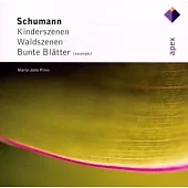 Schumann : Kinderszenen, Waldszenen & Bunte Blatter / Maria-Joao Pires