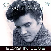 Elvis Presley / Elvis In Love (180g 2LP)