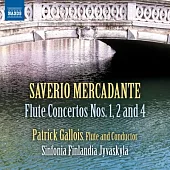 MERCADANTE: Flute Concertos Nos. 1, 2 and 4 / Gallois, Sinfonia Finlandia Jyvaskyla
