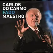 Carlos do Carmo / Fado Maestro