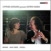 Brahms, Saint-Saens, Crusell clarinet works / Cyprien Katsaris, Katrin Hagen