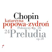 Katarzyna Popowa-Zydron plays Chopin 24 preludes