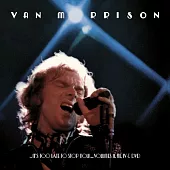 Van Morrison / ..It’s Too Late To Stop Now…Volumes II, III, IV & DVD