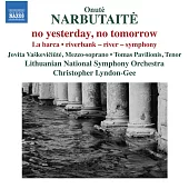 娜布坦特：沒有昨日沒有明日,小船 / 林敦-吉(指揮)立陶宛國家交響樂團 (CD)