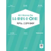 韓國進口樂譜 All I Wanna Do Wanna One Piano Score Easy (韓國進口版)