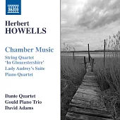 霍威爾斯:室內音樂 / 但丁四重奏,古爾德鋼琴三重奏,亞當斯(小提琴)