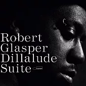 Robert Glasper / Dillalude Suite (LP黑膠唱片日本進口版)