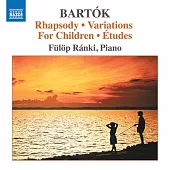 巴爾托克: 鋼琴音樂 Vol.8-狂想曲, 變奏曲, 給兒童的鋼琴獨奏曲集, 練習曲 / 蘭基 (鋼琴)