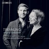 Trennung - 離別之歌 / 卡洛琳.桑普森 女高音 / 貝薩伊登豪 鋼琴 (SACD)