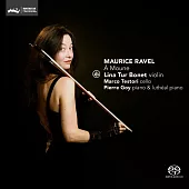 見證作曲家拉威爾與小提琴家海琳娜情誼的曲目 (SACD Hybrid)