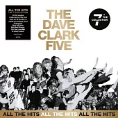 THE DAVE CLARK FIVE / ALL THE HITS: THE 7" COLLECTION (10LP)