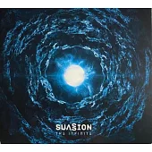 SUASION / THE INFINITE