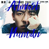 陳昊森 Edward Chen / 首張個人專輯 Almost Human (精裝發行版)