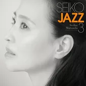 松田聖子/ SEIKO JAZZ ３ 初回限定盤A (SHM-CD + Blu-ray) 環球官方進口