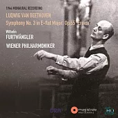 福特萬格勒夢幻轉錄UHQCD發行系列 第一輯 / 1944年維也納版貝多芬英雄交響曲