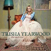 Trisha Yearwood / The Mirror (進口版LP黑膠唱片)