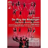 華格納：尼布隆根指環 (精選) / 祖賓.梅塔(指揮)西班牙瓦倫西亞歌劇院管弦樂團 DVD