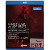 法雅：歌劇「短暫的人生」/ 洛林.馬捷爾(指揮)西班牙瓦倫西亞自治區管弦樂團暨合唱團 (藍光BD)